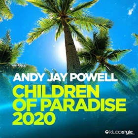 ANDY JAY POWELL - CHILDREN OF PARDISE 2020